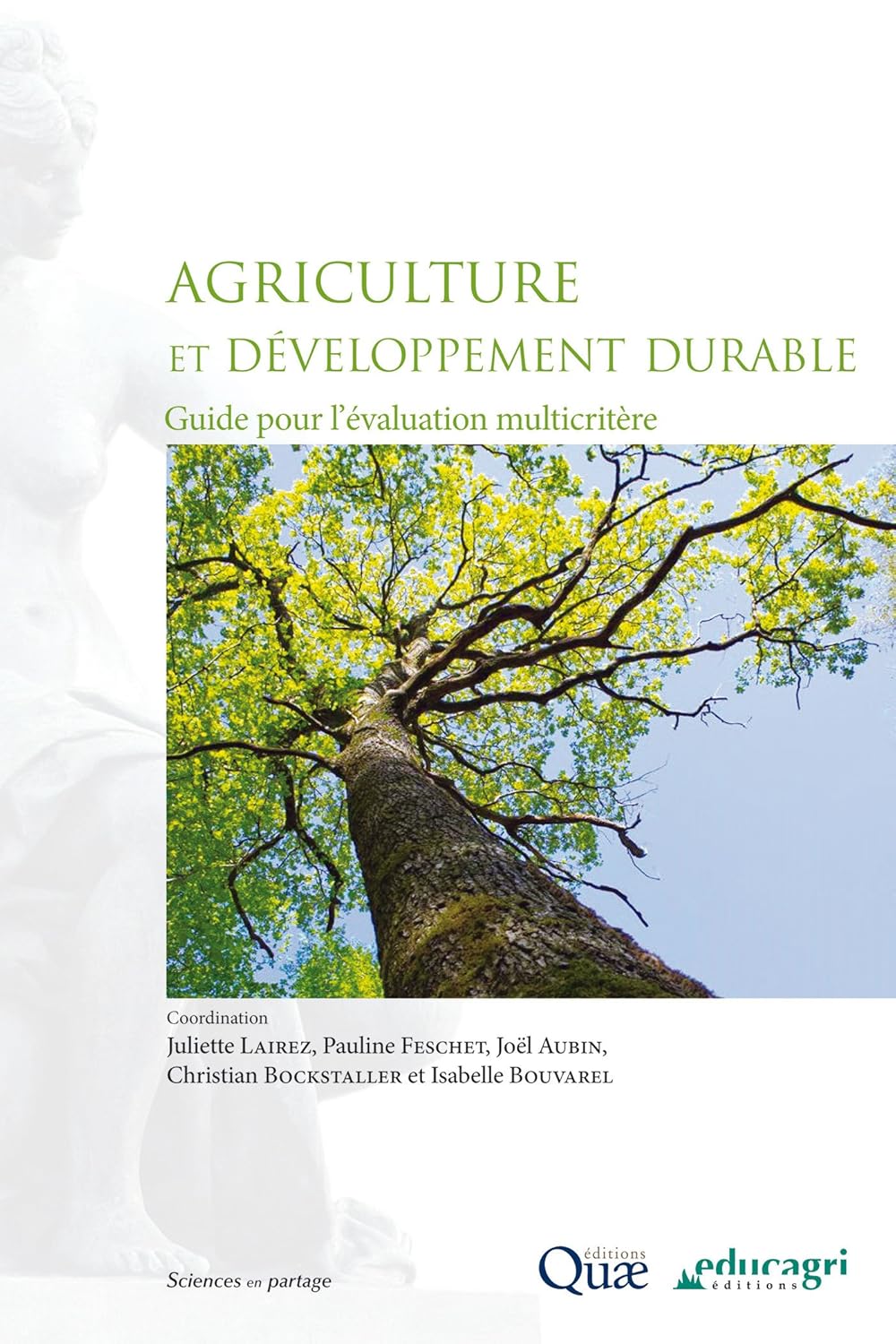 Agriculture et développement durable: Guide pour l'évaluation multicritère (Sciences en partage)