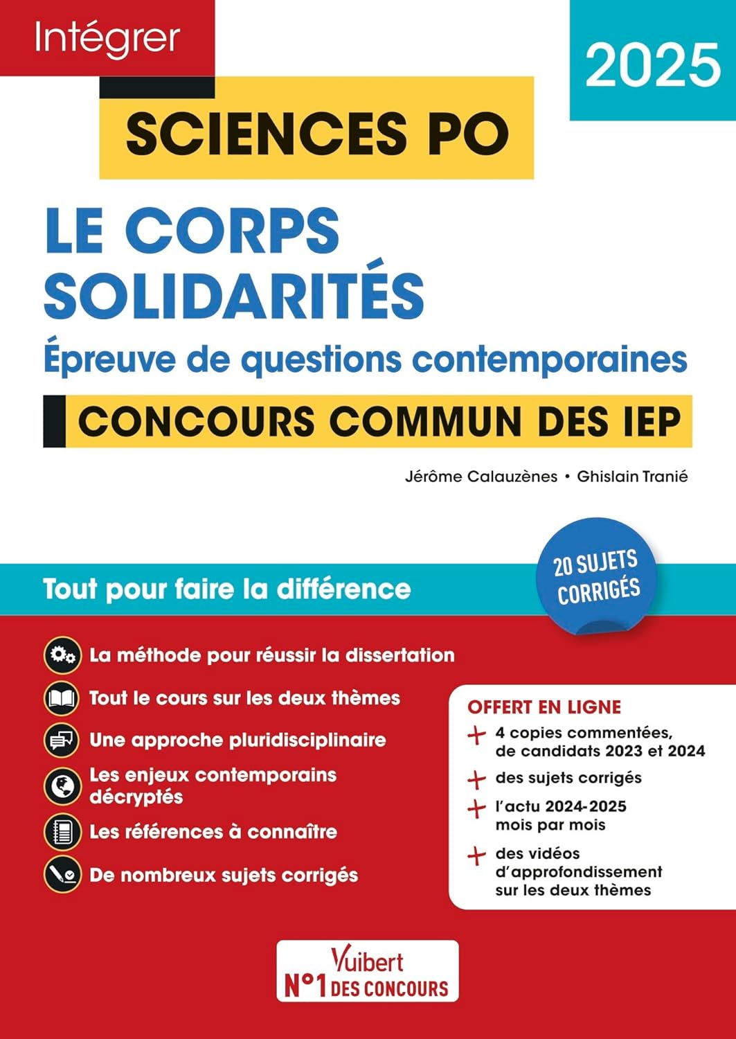 Sciences Po - Questions contemporaines - Le corps + Solidarités - Concours commun des IEP 2025: 20 sujets corrigés + Fil d'actu mois par mois + vidéos Focus