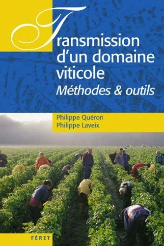 Transmission d'un domaine viticole (French Edition) by Philippe Qu�ron(2009-08-21)