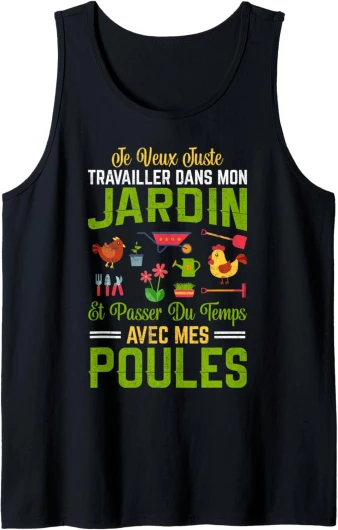 Jardin Et Passer Du Temps Avec Mes Poules Cadeau Jardinier Débardeur