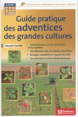 Guide pratique des adventices des grandes cultures