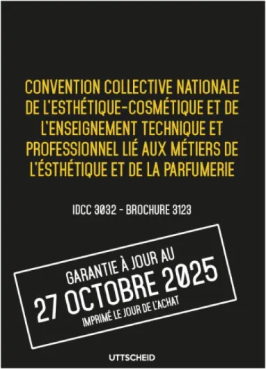 Convention collective de l'esthétique-cosmétique et de la parfumerie - Brochure 3123 IDCC 3032 + grille de Salaire - UTTSCHEID