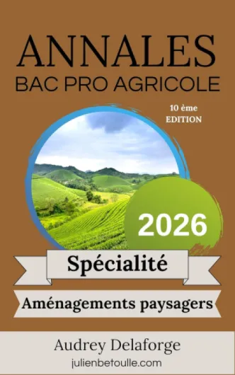 Annales bac pro agri Amenagements paysagers 2026