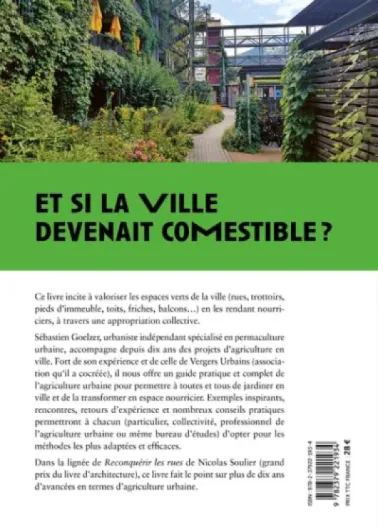 Cultiver la ville - L'agriculture urbaine pour rendre la ville comestible