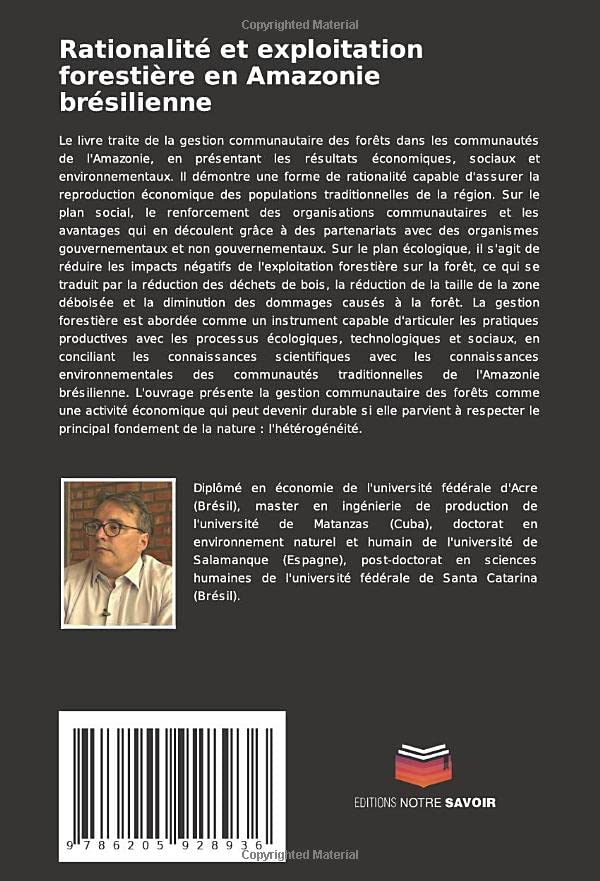 Rationalité et exploitation forestière en Amazonie brésilienne: Perspectives de durabilité de la gestion communautaire des forêts en Amazonie